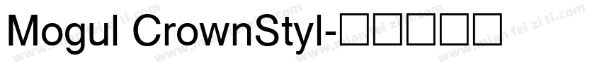 Mogul CrownStyl字体转换